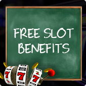 Free slot benefits