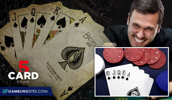 Five card draw is the simplest poker variant to play.