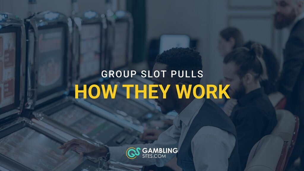 Everything You Need to Know About Group Slot Pulls – How They Work and More