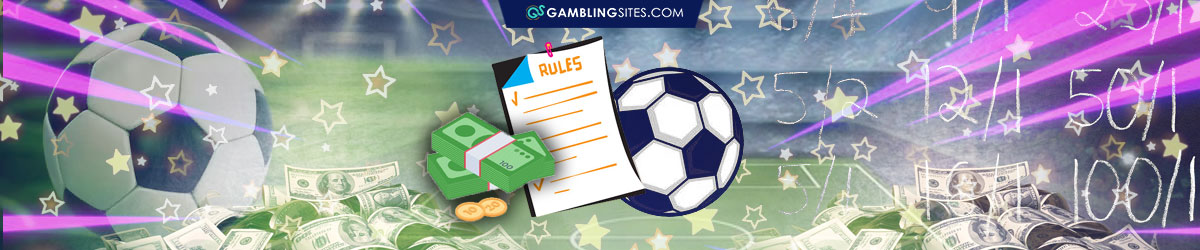 Betting Rules, Stack of Money, Soccer Ball
