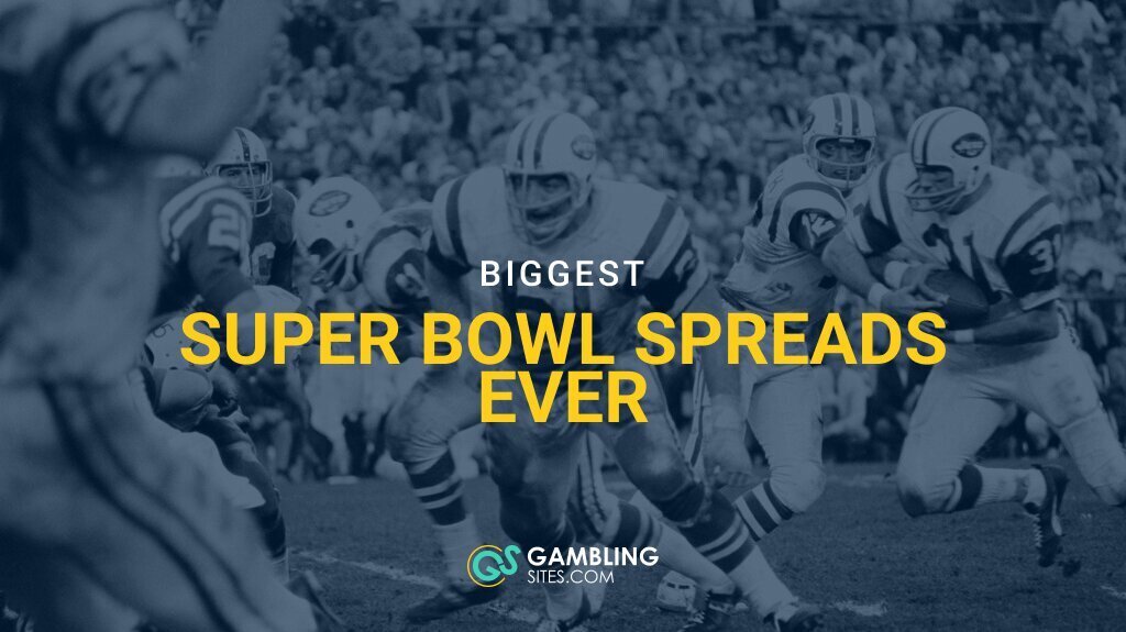 10 Biggest Super Bowl Spreads Ever