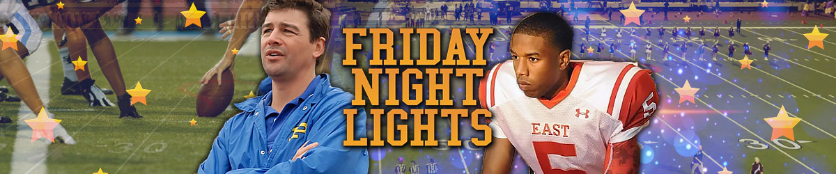 Friday Night Lights logo, high school football field, Coach Taylor, and Vince Howard
