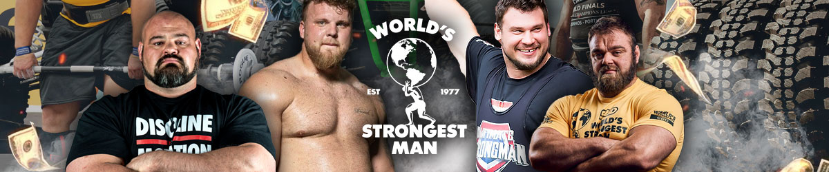 World’s Strongest Man logo, Tom Stoltman, Brian Shaw, Martin Licis, Maxime Boudreault