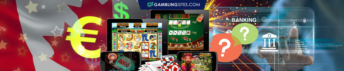 Different Banking Options Available on Canada Gambling Sites