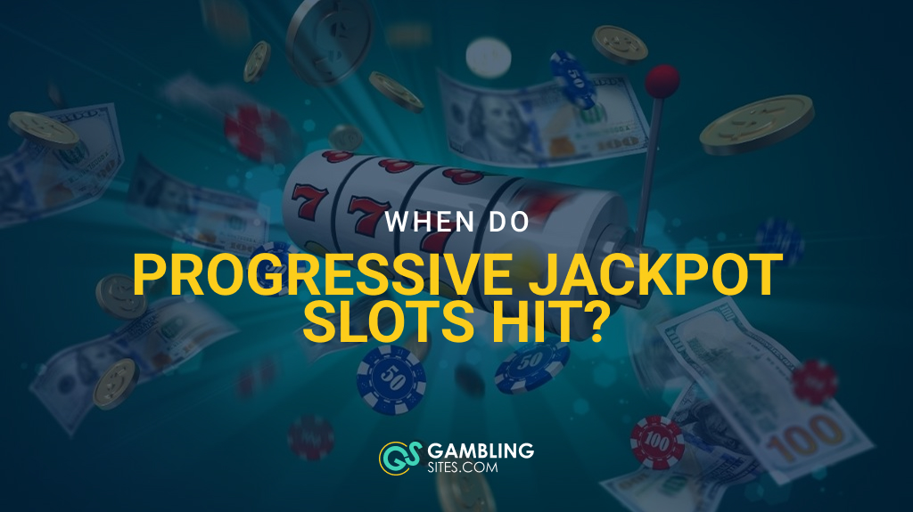 When Do Progressive Jackpot Slots Hit? – How Often They Pay Out, Which Games to Play, and More