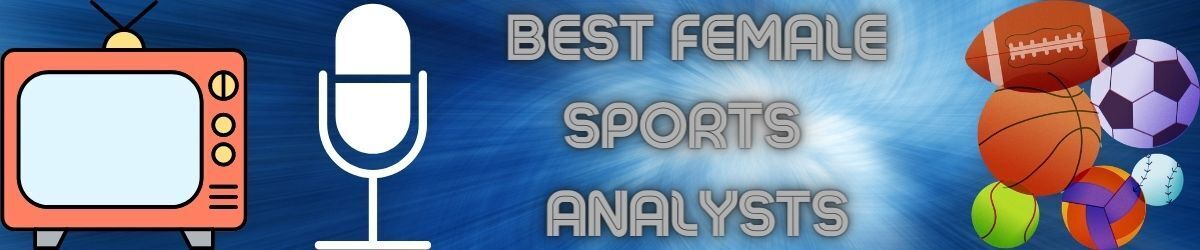 Best Female Sports Analysts, TV, Microphone, sports balls