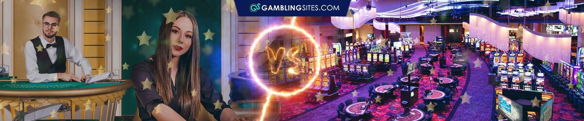 Live Casino Games Versus Land Based Casinos
