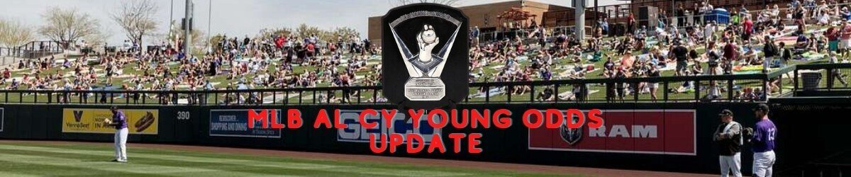 MLB AL Cy Young Odds Update