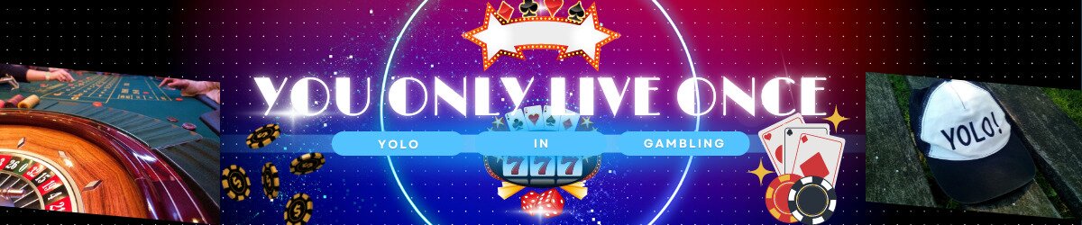 you only live once text with gambling imagery