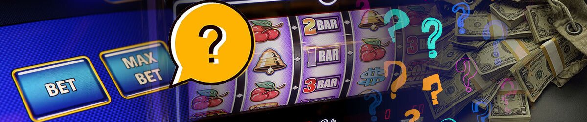 Max Bet on slot machine with question mark