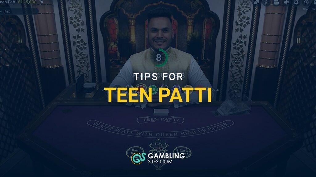 6 Tips to Use When Playing Teen Patti – Don’t Chase Winning Hands and More