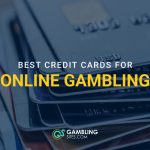 Stack of credit cards with text reading “Best Credit Cards for Online Gambling.”