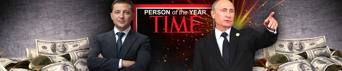 Time Person of the Year headline, Zelenskyy left, Putin right with American money