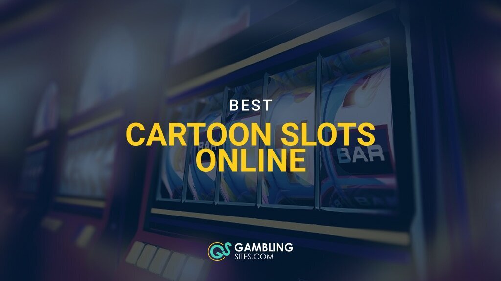 The 15 Best Cartoon Slots Online