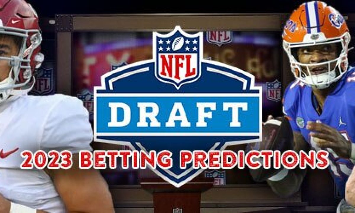 2023 NFL Draft Predictions - Who to Bet on to Go #1 and More