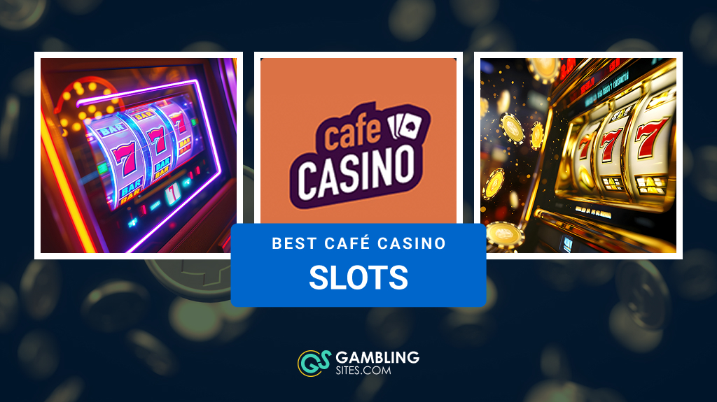5 Best Café Casino Slots 