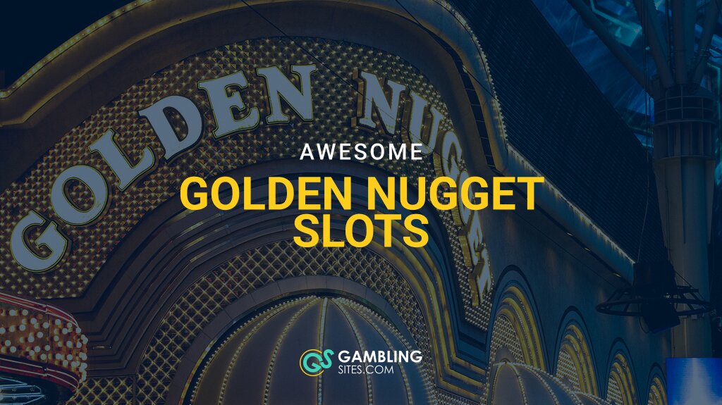 Golden Nugget casino entrance at night with illuminated signage and text overlay reading “Awesome Golden Nugget Slots” and GamblingSites.com branding.