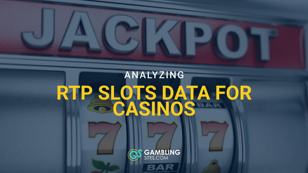 Jackpot or Bust? Analyzing RTP Slots Data for Casinos and Gamblers