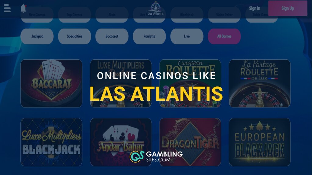 Best Online Casinos like Las Atlantis