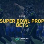 Seattle Seahawks quarterback throwing a pass during a Super Bowl game, with “Best Super Bowl Prop Bets” text overlay and GamblingSites.com branding.