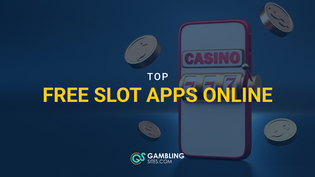 Top 10 Free Slot Apps Online