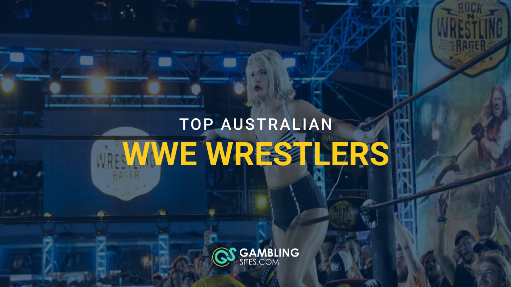 Top 10 Australian WWE Wrestlers
