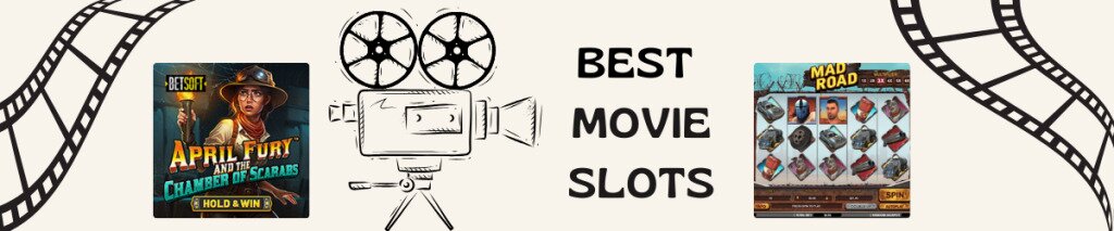 best movie slots and movie camera centered, april fury slot to left, mad road slot to right, film imagery surrounding