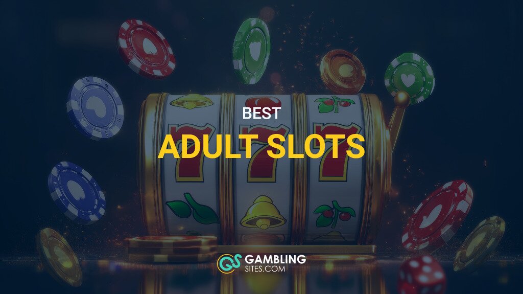 Best Adult Slots