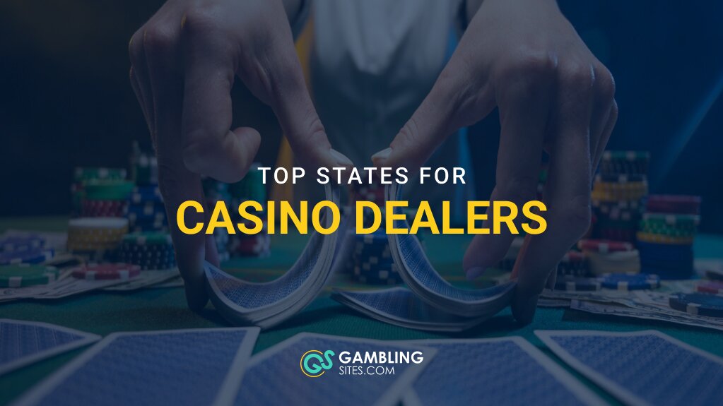 Best US States to Live and Work as a Casino Dealer
