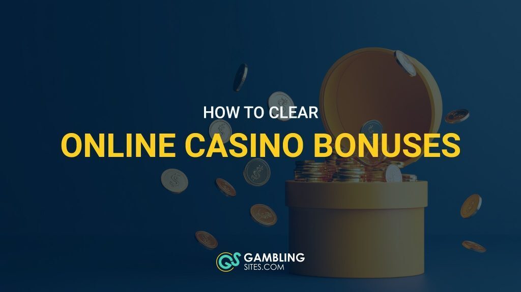 online casino bonus clear