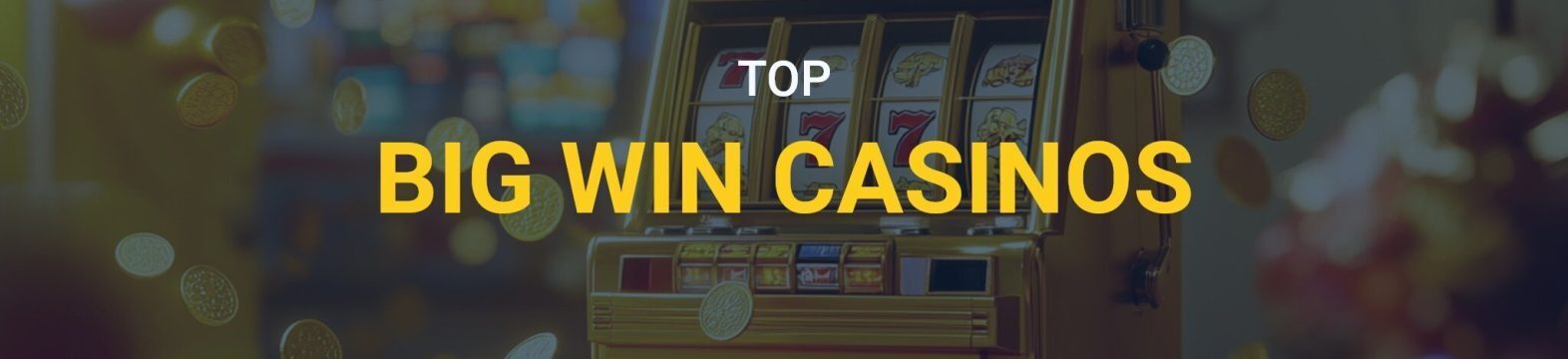 big win casinos