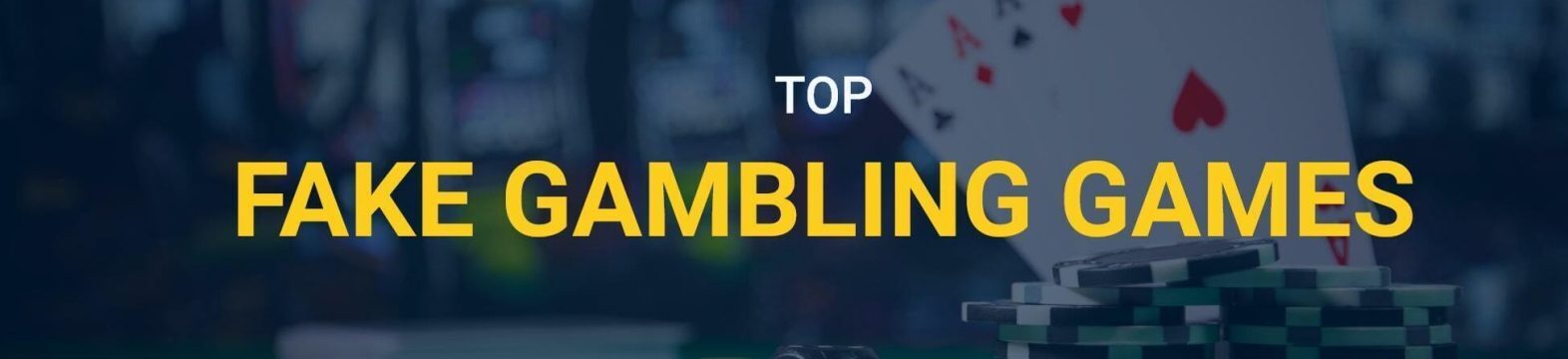 fake gambling games