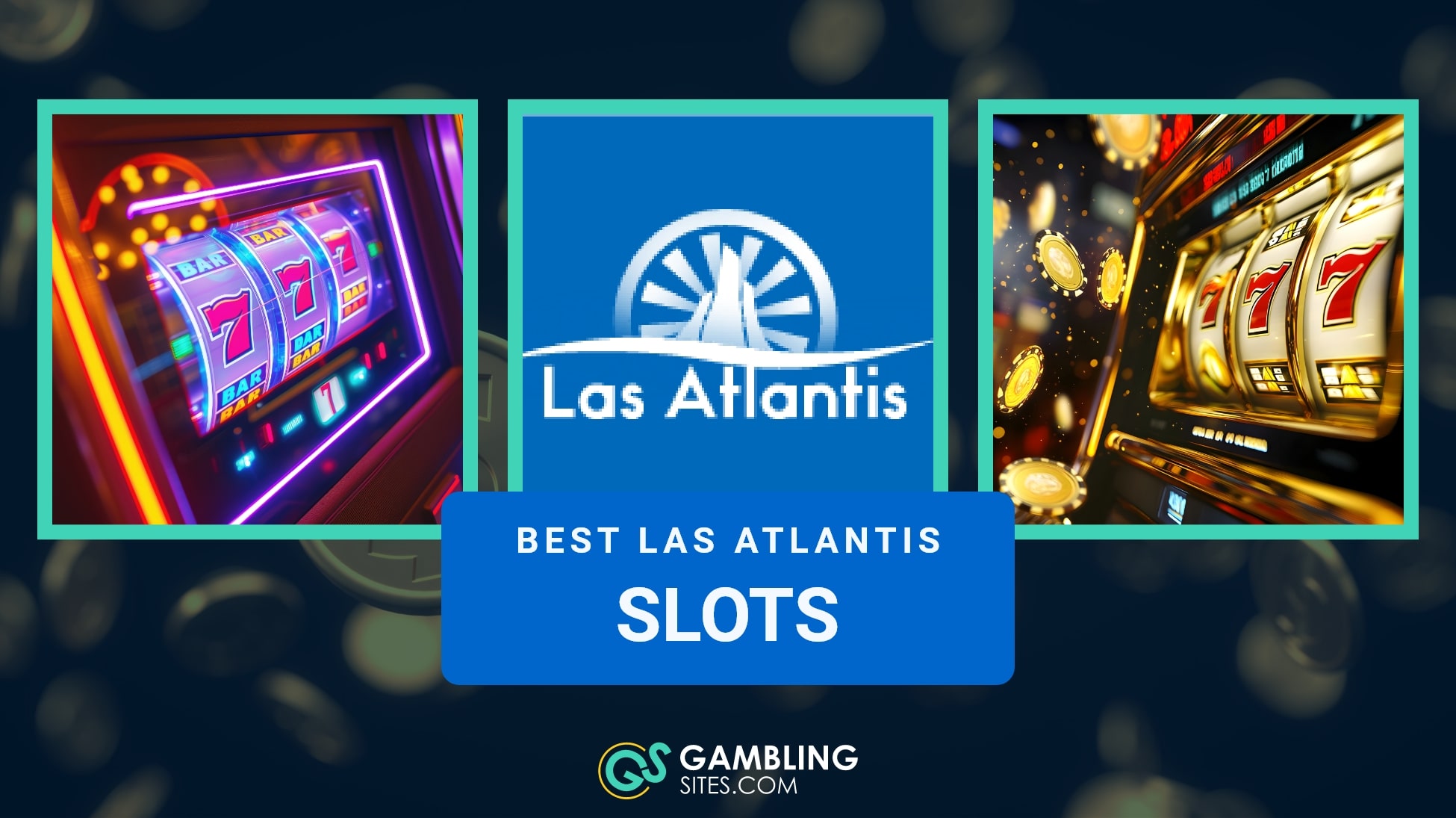 5 Best Las Atlantis Casino Slots