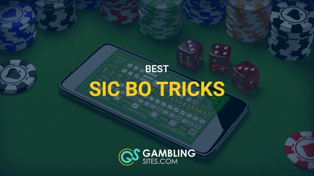 10 Best Sic Bo Tricks