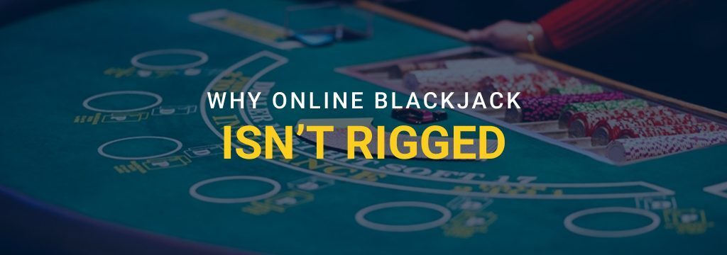 blackjack isnt rigged blog