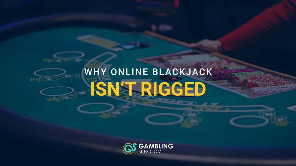Why Online Blackjack Isn’t Rigged: The Facts Explained