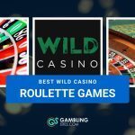 Collage of roulette wheels and Wild Casino logo promoting the best Wild Casino roulette games