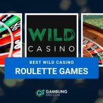 Collage of roulette wheels and Wild Casino logo promoting the best Wild Casino roulette games