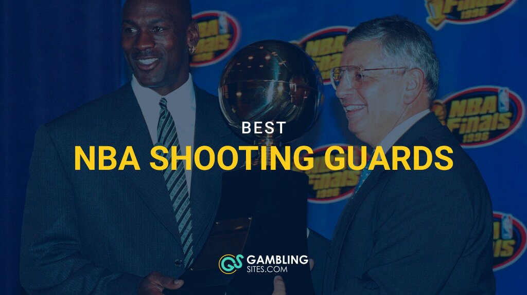Best NBA Shooting Guards of All-Time, Ranked