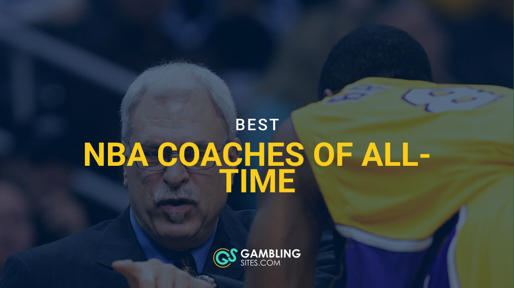 Best NBA Coaches of All-Time, Ranked