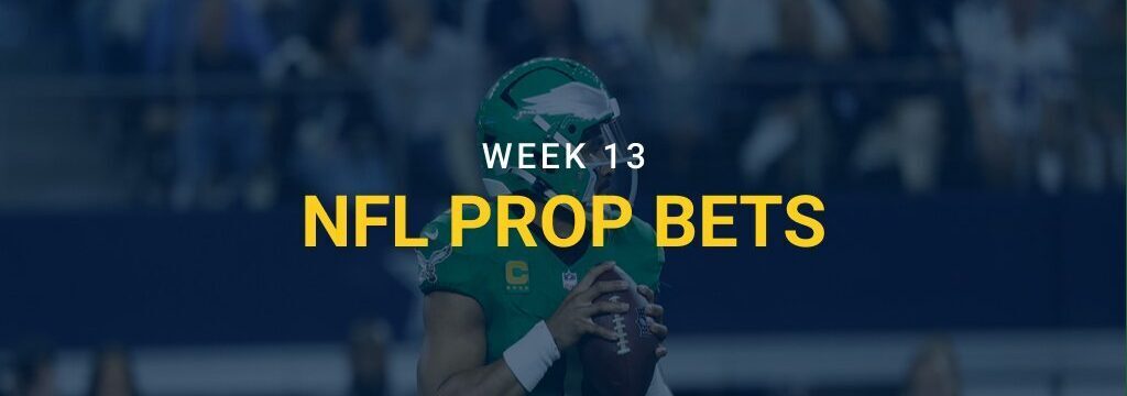 Quarterback in green uniform preparing to throw a football, with overlay text reading ‘Week 13 NFL Prop Bets’ and the GamblingSites.com logo at the bottom