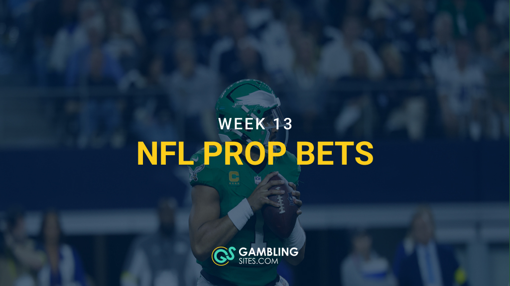 Quarterback in green uniform preparing to throw a football, with overlay text reading ‘Week 13 NFL Prop Bets’ and the GamblingSites.com logo at the bottom