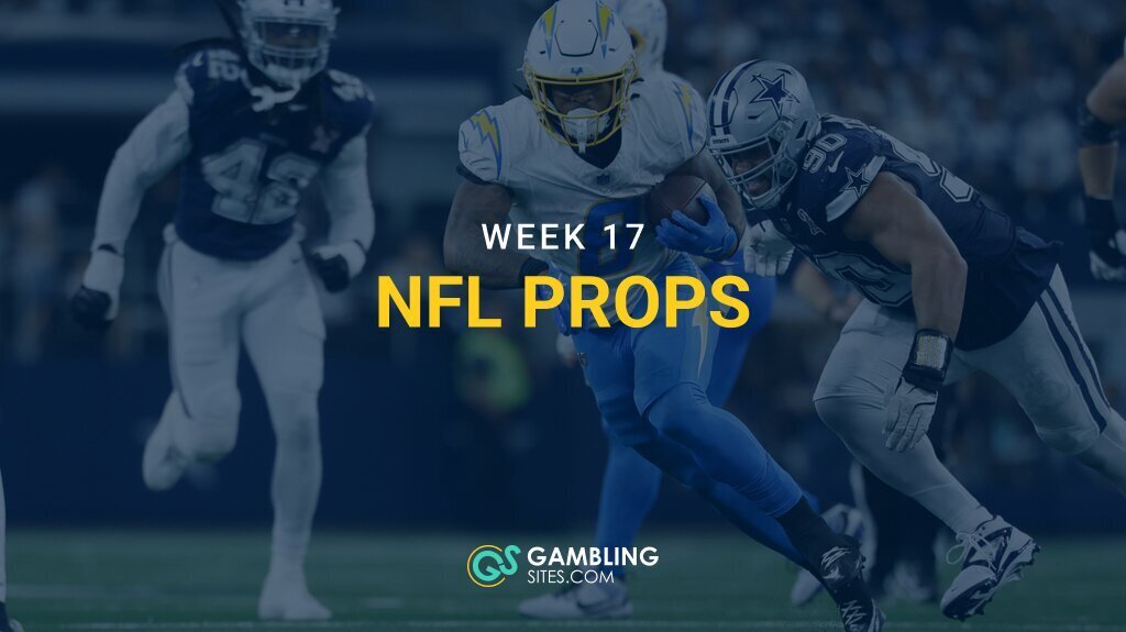 8 Best NFL Prop Bets for Week 17 (2025)