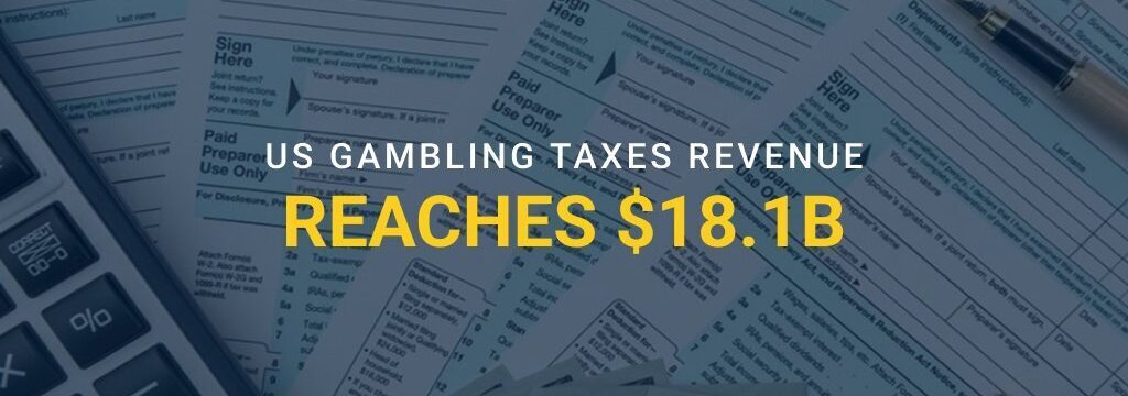 US tax forms, calculator, and cash with overlay text “US Gambling Taxes Revenue Reaches $18.1B” and GamblingSites.com logo.