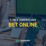 Man using a smartphone to place a sports bet, with text overlay reading “1 in 4 Americans Bet Online” and a laptop in the background