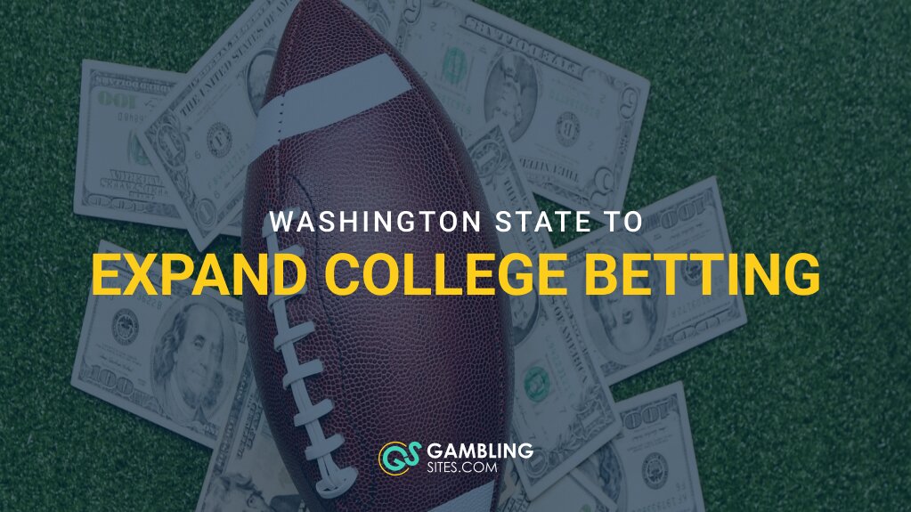 Football on turf surrounded by U.S. dollar bills with text “Washington State to Expand College Betting” and GamblingSites.com logo.
