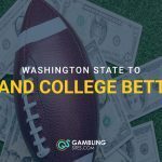 Football on turf surrounded by U.S. dollar bills with text “Washington State to Expand College Betting” and GamblingSites.com logo.