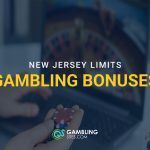 Graphic reading “New Jersey Limits Gambling Bonuses” over an image of a person holding casino chips while using an online roulette game on a laptop.
