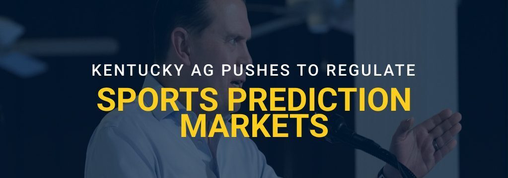 Graphic showing Kentucky Attorney General Russell Coleman speaking at a podium with text reading “Kentucky AG Pushes to Regulate Sports Prediction Markets.”