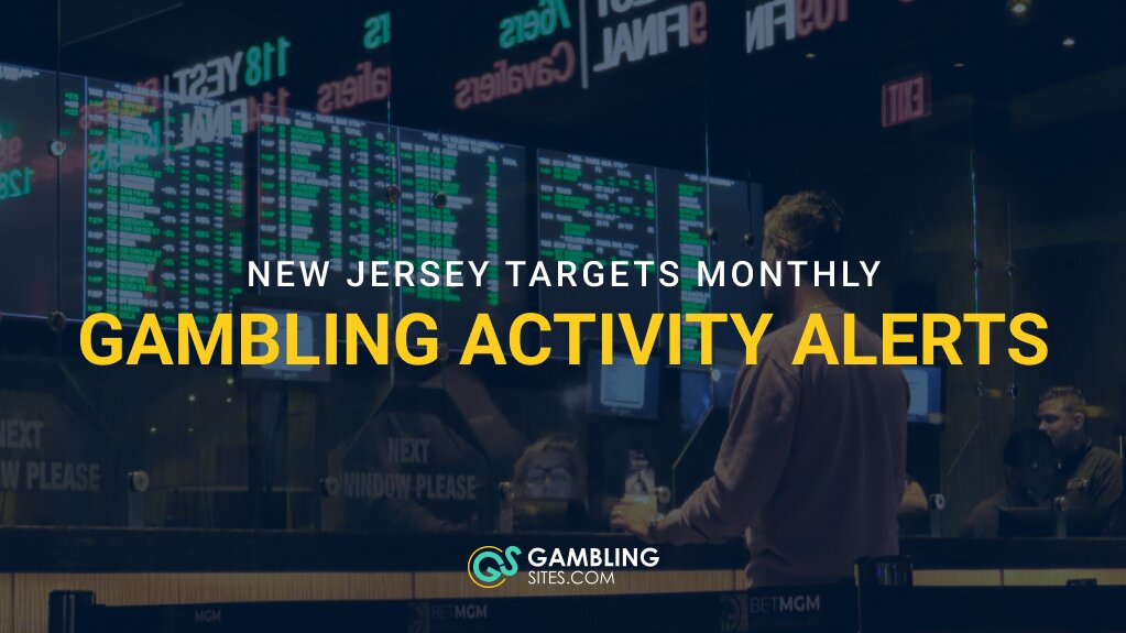 New Jersey Bill Would Require Monthly Gambling Activity Alerts for Bettors